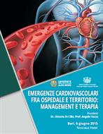  EMERGENZE CARDIOVASCOLARI TRA OSPEDALE E TERRITORIO: MANAGEMENT E TERAPIA